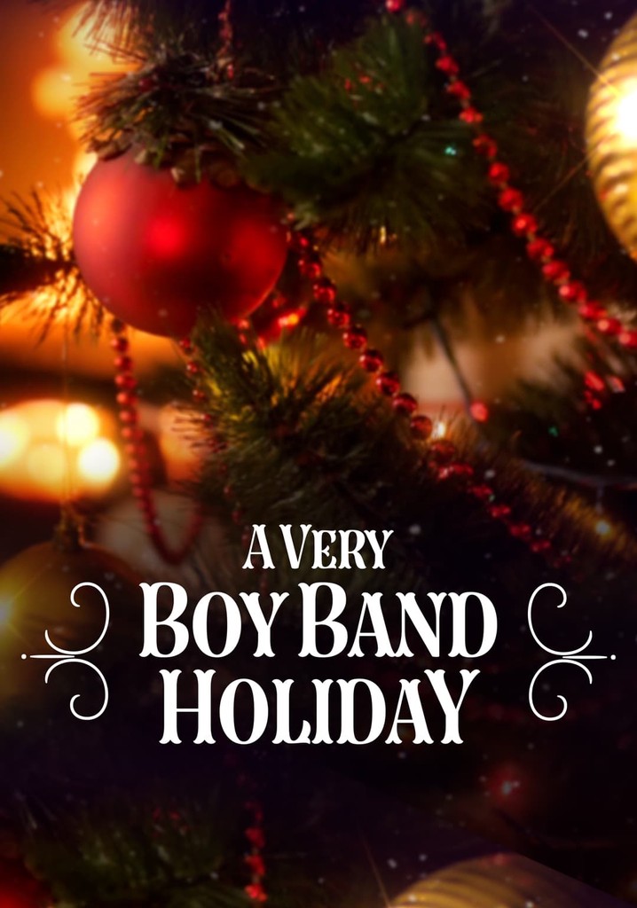 A Very Boy Band Holiday watch stream online